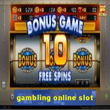 gambling online slot