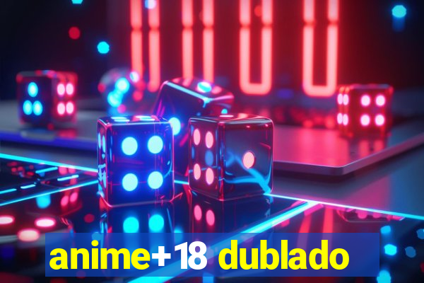 anime+18 dublado