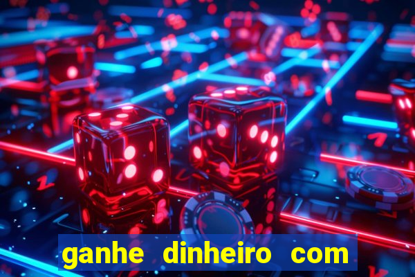 ganhe dinheiro com jogos online