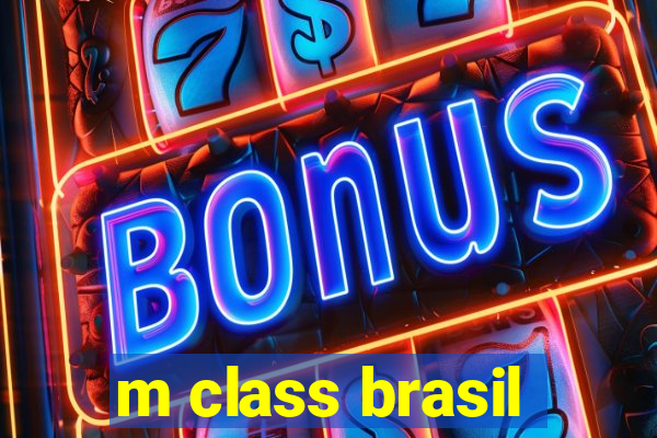 m class brasil