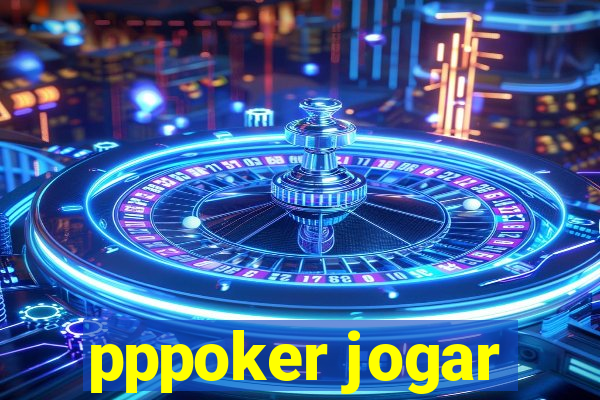 pppoker jogar