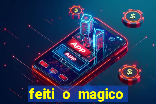 feiti o magico manga ler online