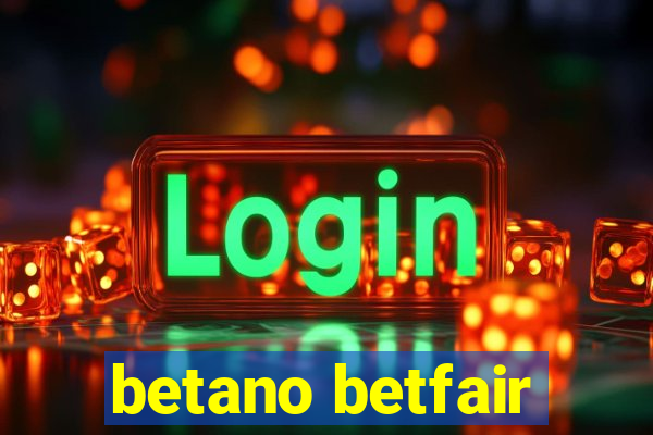 betano betfair