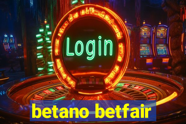 betano betfair