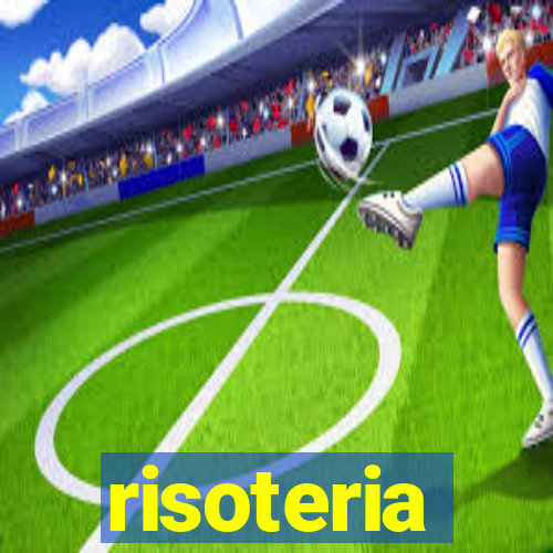 risoteria