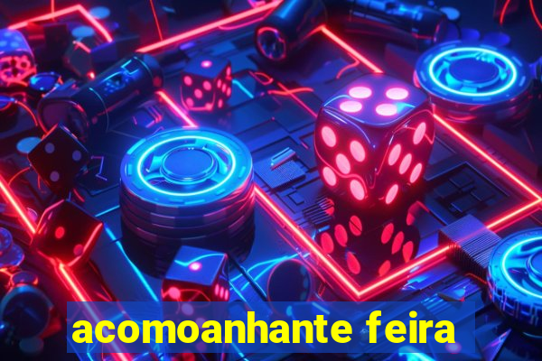 acomoanhante feira