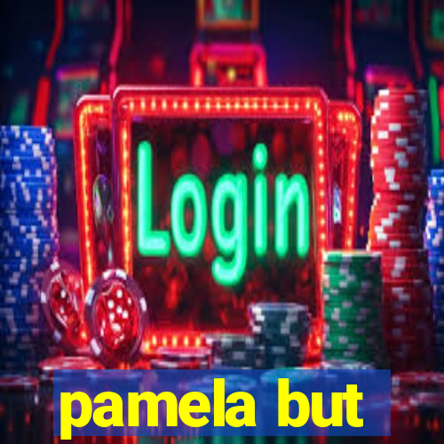 pamela but