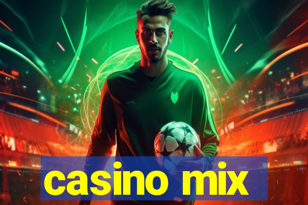 casino mix