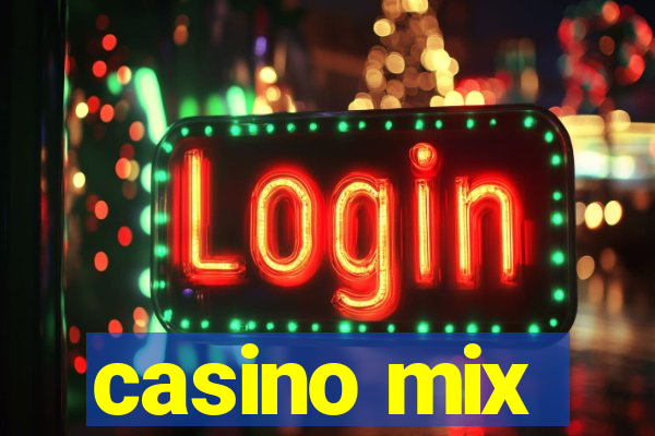 casino mix