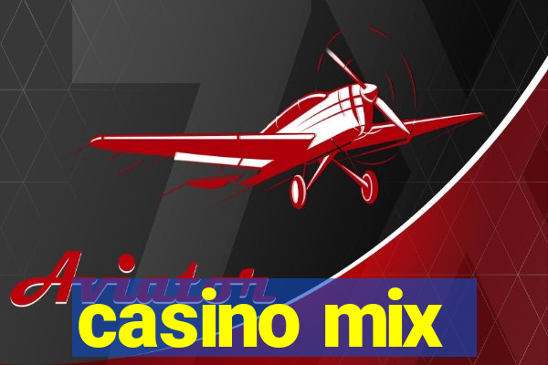 casino mix