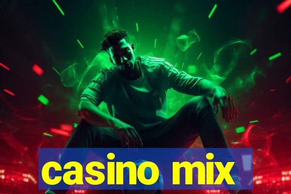 casino mix