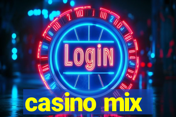 casino mix