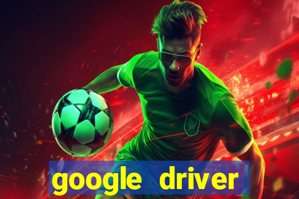 google driver windows 10