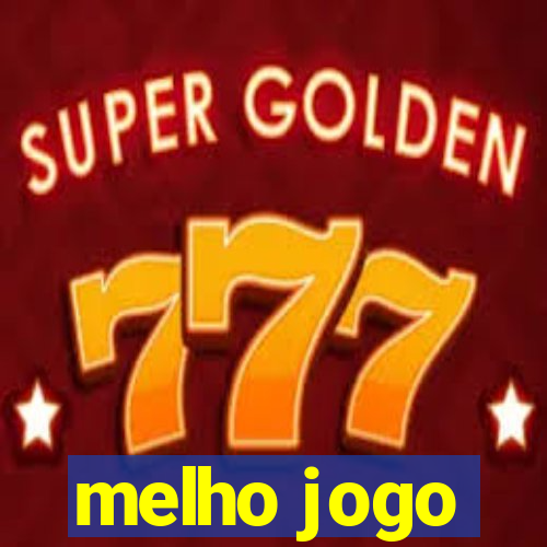 melho jogo