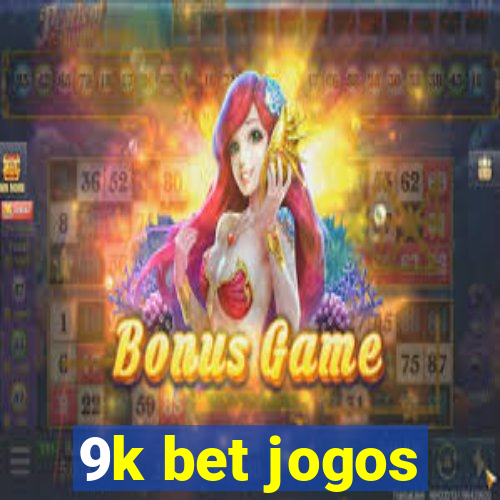 9k bet jogos