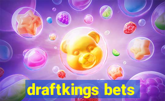 draftkings bets