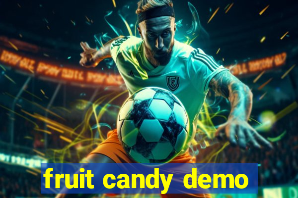 fruit candy demo