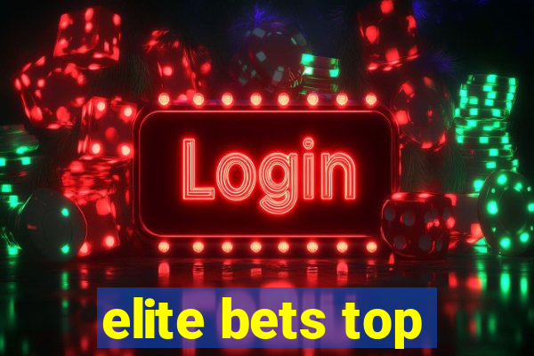 elite bets top