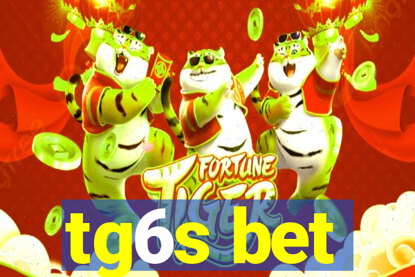 tg6s bet