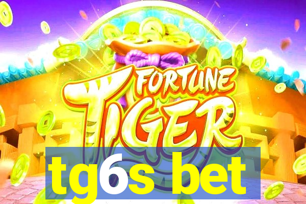 tg6s bet