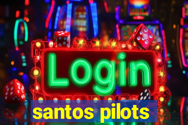 santos pilots