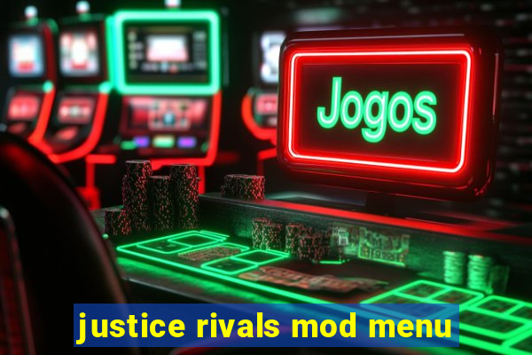 justice rivals mod menu