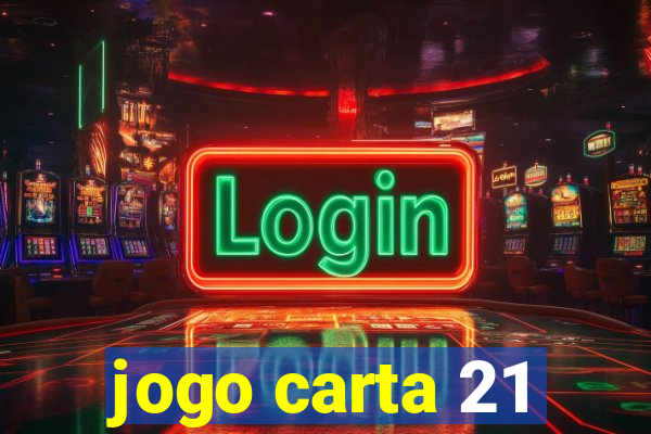 jogo carta 21