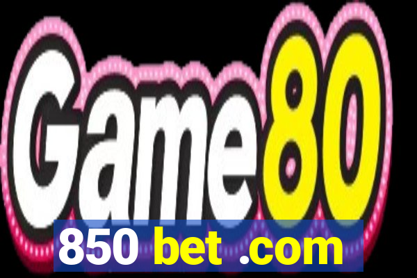 850 bet .com