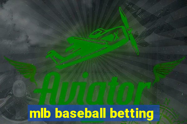 mlb baseball betting