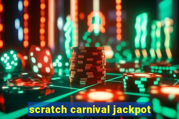 scratch carnival jackpot