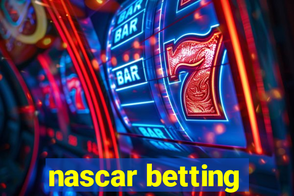 nascar betting