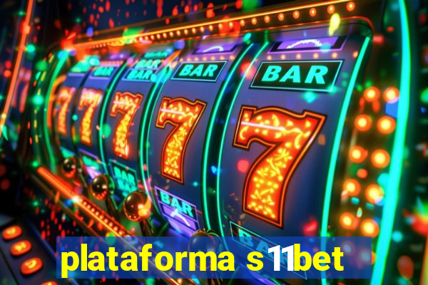 plataforma s11bet