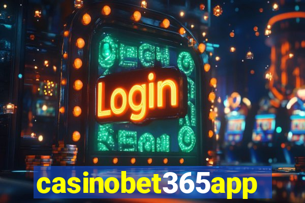 casinobet365app