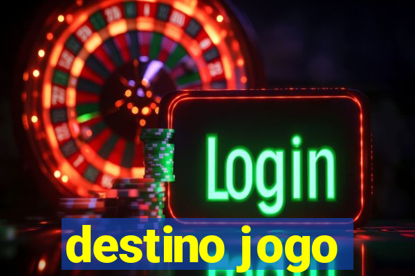 destino jogo