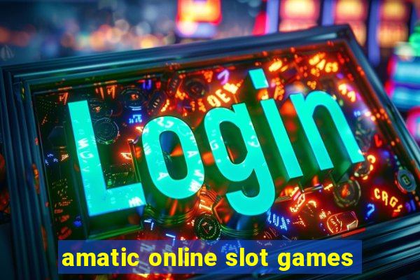 amatic online slot games