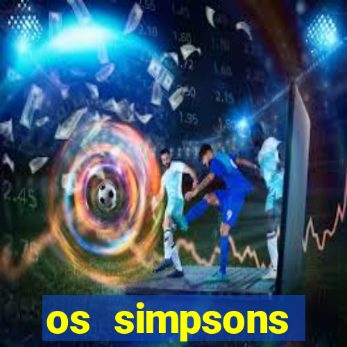 os simpsons completo dublado