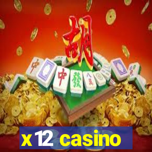 x12 casino