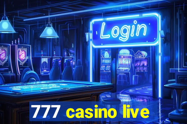 777 casino live