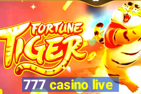 777 casino live