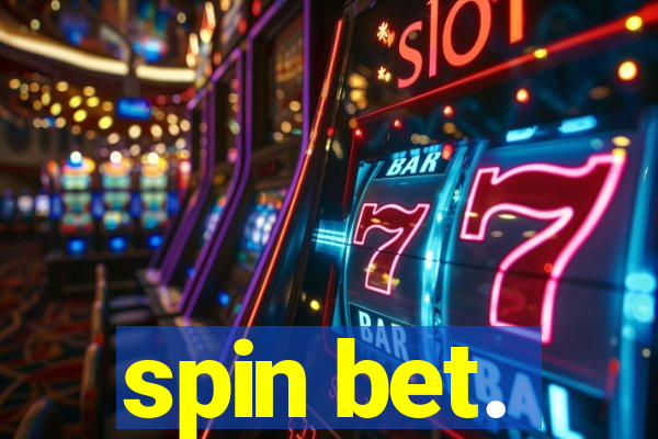 spin bet.