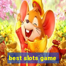 best slots game