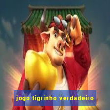 jogo tigrinho verdadeiro