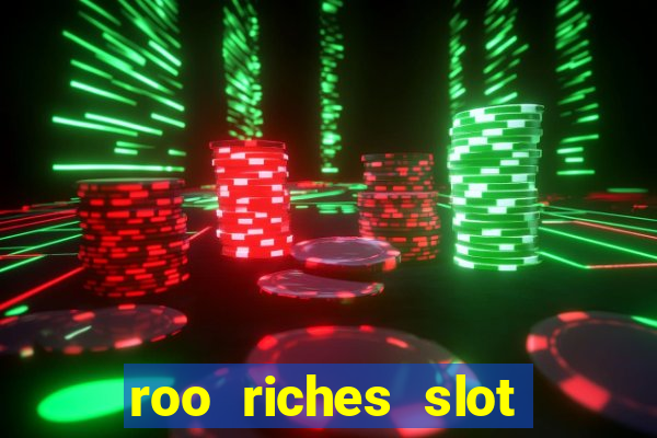 roo riches slot free play