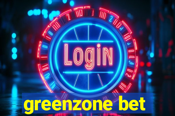 greenzone bet