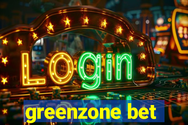 greenzone bet