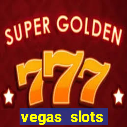 vegas slots machines free games