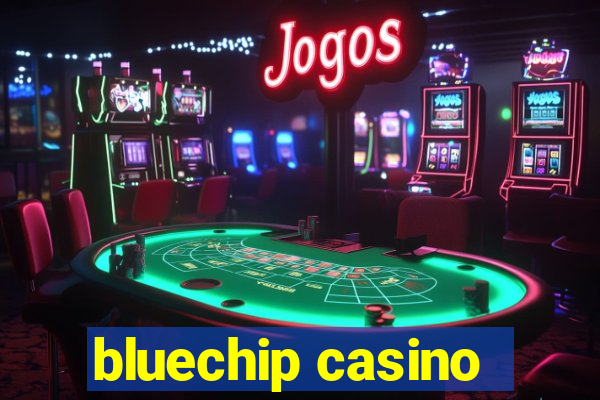 bluechip casino