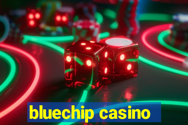 bluechip casino