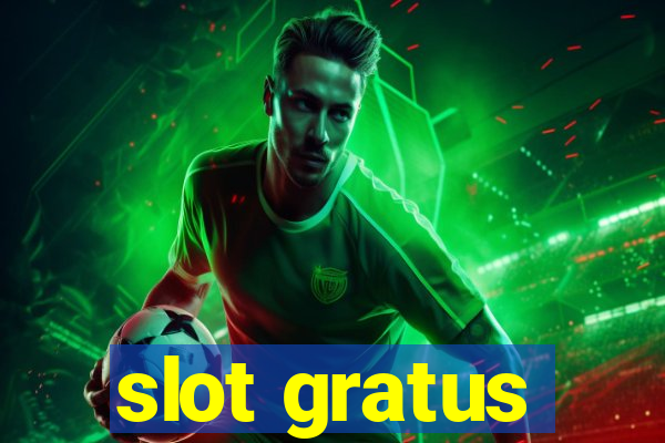 slot gratus