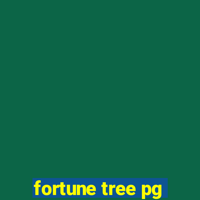 fortune tree pg